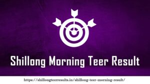 Shillong Morning Teer Result